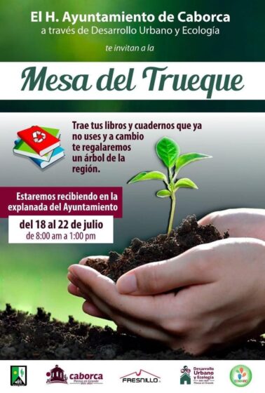 El Ayuntamiento de Caborca te invita a reciclar y reforestar